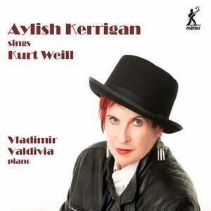 Vladimir Valdivia - Aylish Kerrigan Sings Kurt Weill  CD